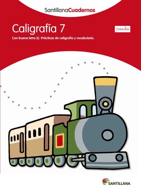 CALIGRAFÍA 7 PAUTA SANTILLANA CUADERNOS | 9788468012155 | VARIOS AUTORES