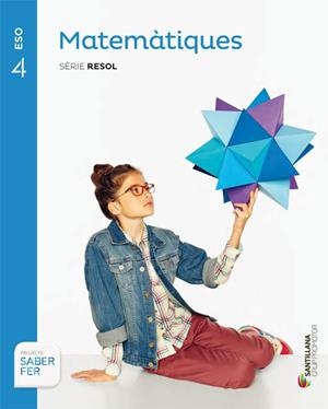 MATEMATIQUES SERIE RESOL 4 ESO SABER FER | 9788490470268 | VARIOS AUTORES