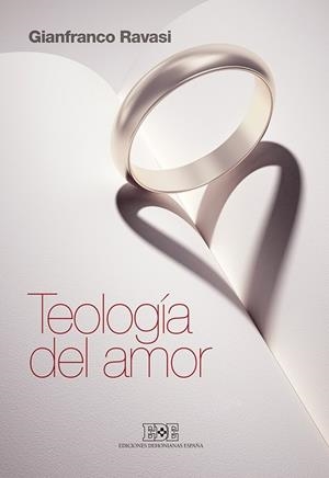 TEOLOGÍA DEL AMOR | 9788416803002 | RAVASI, GIANFRANCO