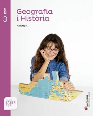 GEOGRAFIA I HISTORIA AVANÇA 3 SECUNDARIA SABER FER | 9788490472132 | VARIOS AUTORES