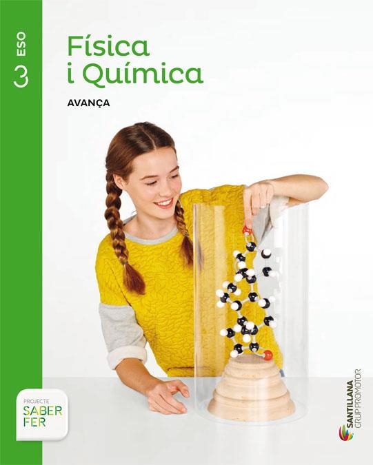 FISICA I QUIMICA AVANÇA 3 ESO SABER FER | 9788490472064 | VARIOS AUTORES