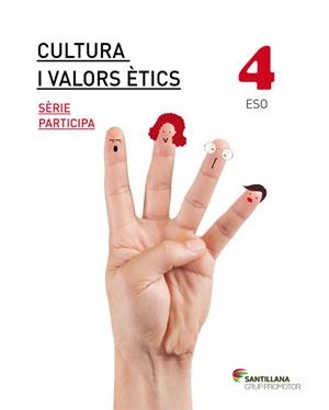CULTURA I VALORS ETICS SERIE PARTICIPA 4 ESO | 9788490475652 | VARIOS AUTORES