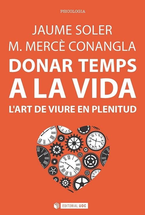 DONAR TEMPS A LA VIDA | 9788491163749 | SOLER I LLEONART, JAUME/CONANGLA I MARÍN, M. MERCÈ