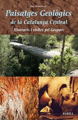 PAISATGES GEOLÒGICS DE LA CATALUNYA CENTRAL | 9788492811823 | GIRABALT GUITART, JOSEP