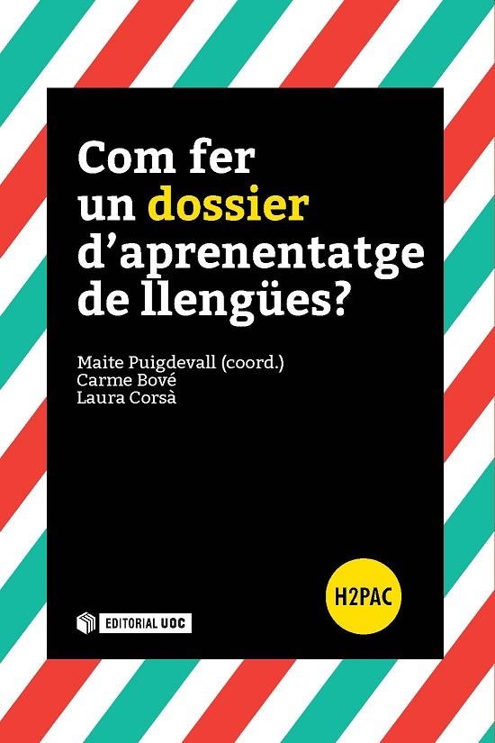 COM FER UN DOSSIER D'APRENENTAGE DE LLENGÜES? | 9788491163718 | PUIGDEVALL SERRALVO, MAITE/BOVÉ I ROMEU, CARME/CORSÀ, LAURA