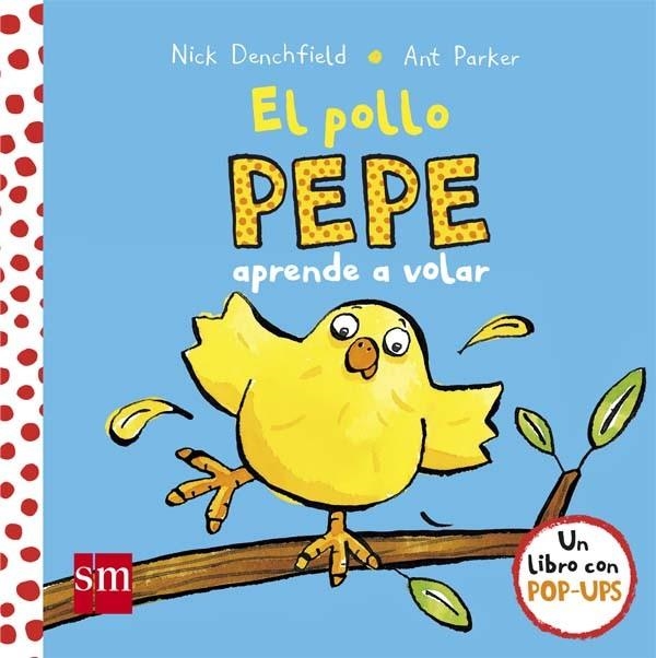 EL POLLO PEPE APRENDE A VOLAR | 9788467585063 | DENCHFIELD, NICK