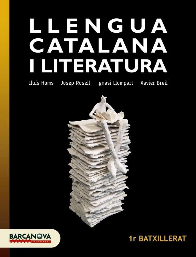 LLENGUA CATALANA 1R BATXILLERAT LLIBRE DE L ' ALUMNE | 9788448940232