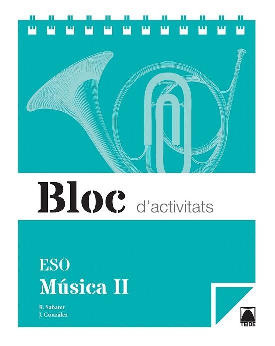 BLOC D'ACTIVITATS MÚSICA II ESO | 9788430790135 | SABATER RIBERA, ROSER