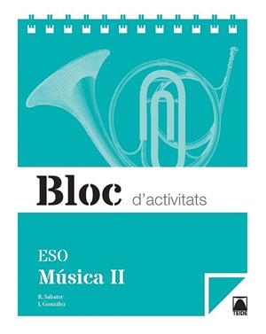 BLOC D'ACTIVITATS MÚSICA II ESO | 9788430790135 | SABATER RIBERA, ROSER