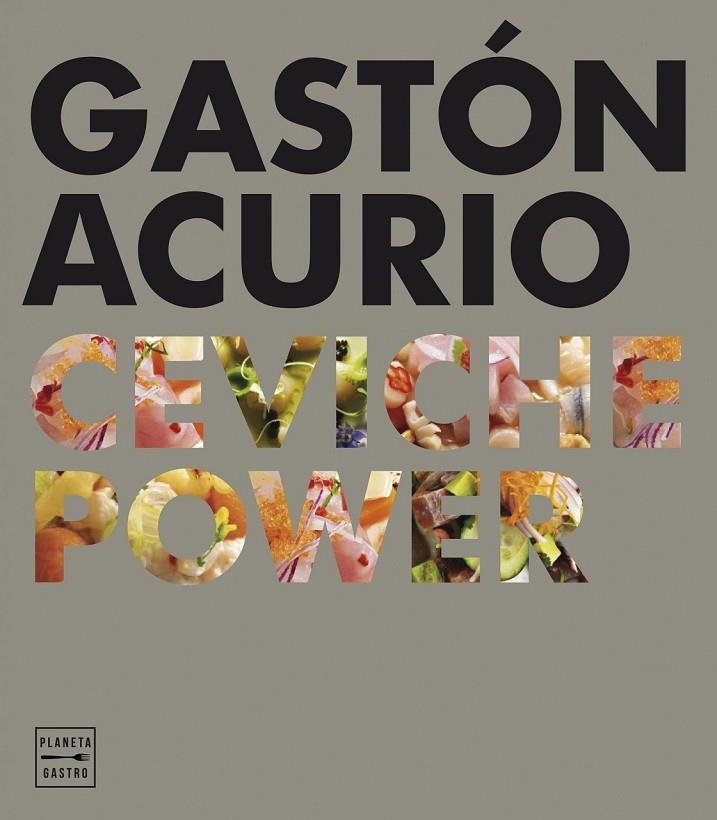 CEVICHE POWER | 9788408159575 | GASTÓN ACURIO