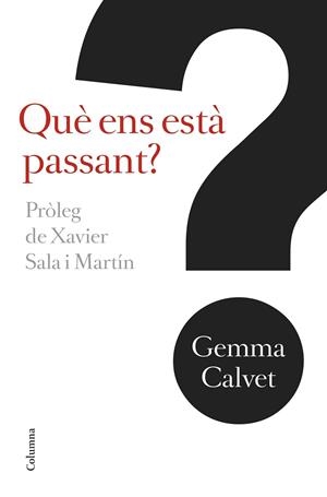 QUÈ ENS ESTÀ PASSANT? | 9788466421256 | GEMMA CALVET I BAROT
