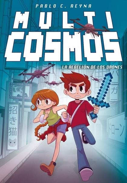 LA REBELIÓN DE LOS DRONES (MULTICOSMOS 3) | 9788490436301 | REYNA, PABLO C./FERNANDEZ MENDEZ, LUJAN
