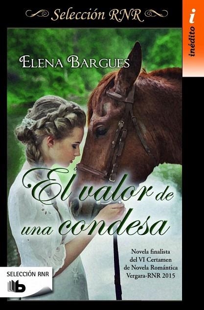 VALOR DE UNA CONDESA, EL (SELECCIÓN RNR) | 9788490702826 | BARGUES, ELENA