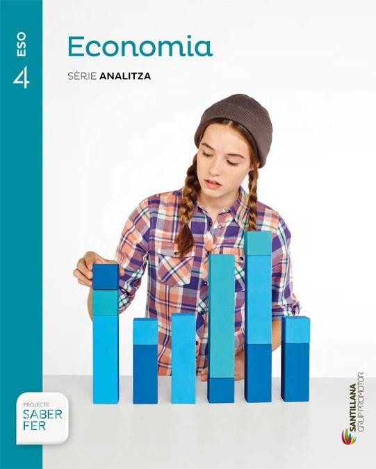 ECONOMIA SERIE ANALITZA 4 ESO SABER FER | 9788490470428 | VARIOS AUTORES