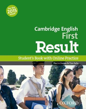 FIRST CERTIFICATE IN ENGLISH RESULT STUDENT'S BOOK+OSP PACK EXAM 2015 | 9780194511926 | PAUL A. DAVIES