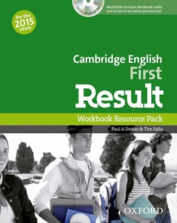 FIRST CERTIFICATE IN ENGLISH RESULT WORKBOOK WITHOUT+CD-R PACK EXAM 2015 | 9780194511858 | PAUL A. DAVIES