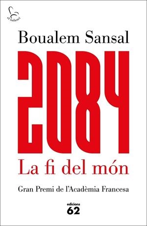 2084 LA FI DEL MÓN | 9788429775211 | BOUALEM SANSAL