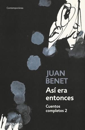 ASÍ ERA ENTONCES. CUENTOS COMPLETOS 2 | 9788466335201 | BENET, JUAN