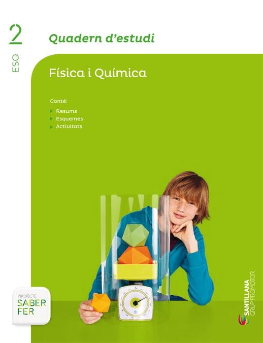 QUADERN D'ESTUDI FISICA I QUIMICA 2 ESO SABER FER | 9788490476949 | VARIOS AUTORES