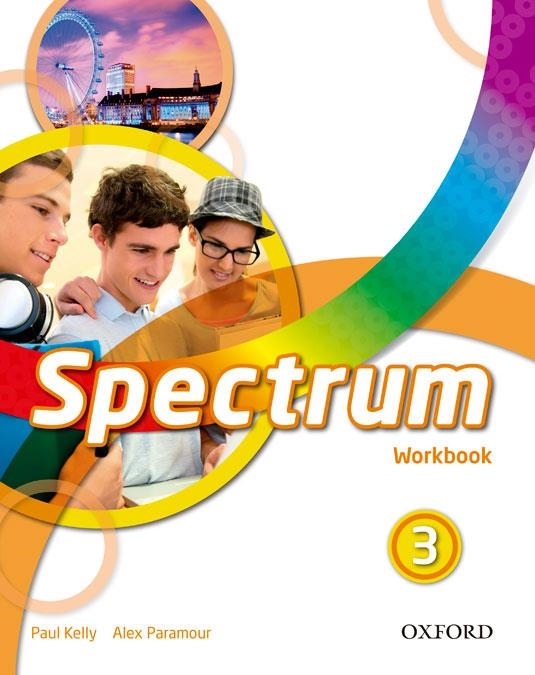SPECTRUM 3 WORKBOOK | 9780194852456 | PAUL KELLY/ALEX PARAMOUR