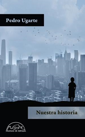 NUESTRA HISTORIA | 9788483932056 | UGARTE, PEDRO