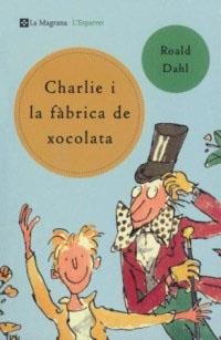 CHARLIE I LA FABRICA DE XOCOLATA | 9788482643076 | DAHL, ROALD