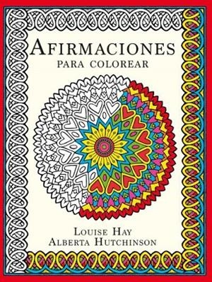 AFIRMACIONES PARA COLOREAR | 9788415612773 | HAY, LOUISE/HUTCHINSON, ALBERTA