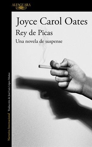 REY DE PICAS | 9788420420912 | OATES, JOYCE CAROL