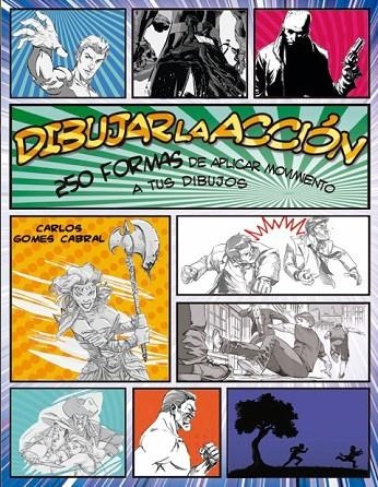 DIBUJAR LA ACCIÓN | 9788415053651 | GOMES CABRAL, CARLOS