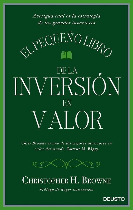 EL PEQUEÑO LIBRO DE LA INVERSIÓN EN VALOR | 9788423425693 | CHRISTOPHER H. BROWNE