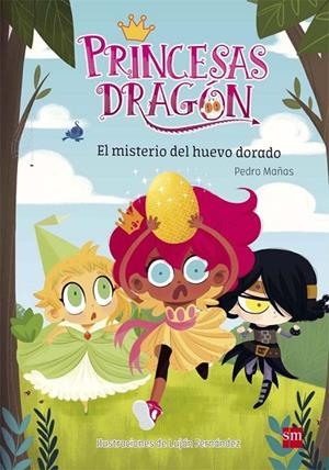 PRINCESAS DRAGON 1  ELMISTERIO DEL HUEVO DORADO | 9788467590548 | MAÑAS ROMERO, PEDRO