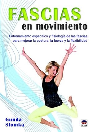 FASCIAS EN MOVIMIENTO | 9788416676132 | SLOMKA, GUNDA