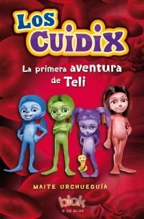 PRIMERA AVENTURA DE TELI, LA | 9788415579366 | URCHUEGUIA, MAITE