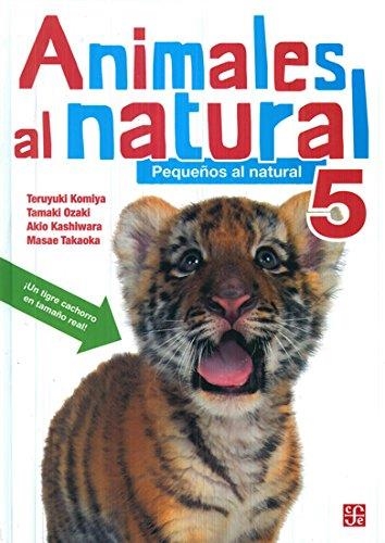 ANIMALES AL NATURAL 5 | 9786071635808 | KOMIYA,TERUYUKI