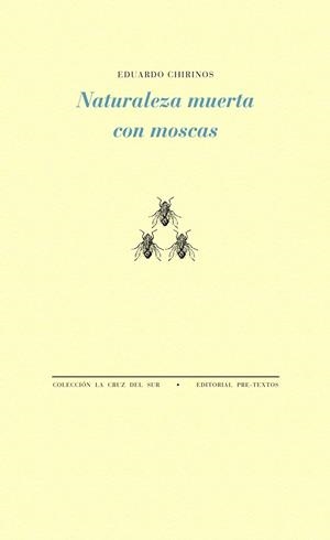 NATURALEZA MUERTA CON MOSCAS | 9788494578830 | CHIRINOS, EDUARDO