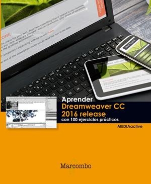 APRENDER DREAMWEAVER CC RELEASE 2016 CON 100 EJERCICIOS PRÁCTICOS | 9788426723994 | MEDIAACTIVE