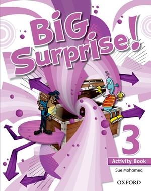 BIG SURPRISE 3: ACTIVITY BOOK AND MULTI-ROM PACK | 9780194516228 | SUE MOHAMED