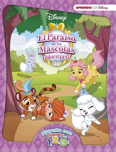 PARAÍSO DE MASCOTAS (¡CUENTA CON DISNEY... 1, 2, 3!) | 9788416548712 | DISNEY