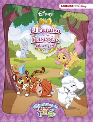 PARAÍSO DE MASCOTAS (¡CUENTA CON DISNEY... 1, 2, 3!) | 9788416548712 | DISNEY