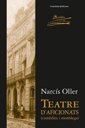 TEATRE D'AFICIONATS | 9788490345481 | OLLER I MORAGAS, NARCÍS