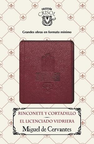 RINCONETE Y CORTADILLO - EL LICENCIADO VIDRIERA (CRISOLÍN 2016) | 9788403516557 | CERVANTES, MIGUEL DE