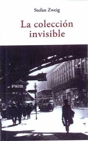 LA COLECCION INVISIBLE | 9788497169851 | ZWEIG, STEFAN