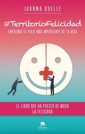 #TERRITORIOFELICIDAD | 9788416253944 | JUANMA QUELLE