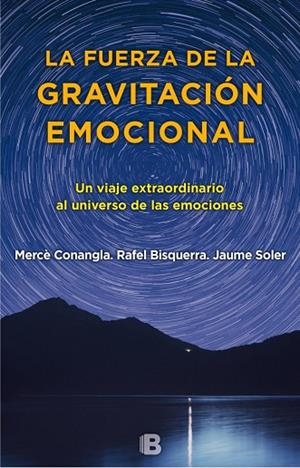 LA FUERZA DE LA GRAVITACIÓN EMOCIONAL | 9788466660280 | SOLER/CONANGLA/BISQUERRA