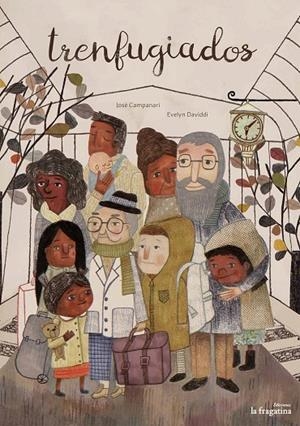 TRENFUGIADOS | 9788416566198 | CAMPANARI, JOSÉ