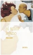 EL AMOR LEJANO | 9788414006214 | JUAN GASCÓN, ANA