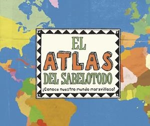EL ATLAS DEL SABELOTODO | 9788415807858 | AA. VV.