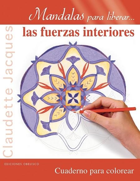 MANDALAS PARA LIBERAR...LAS FUERZAS INTERIOERS | 9788491111504 | JACQUES, CLAUDETTE