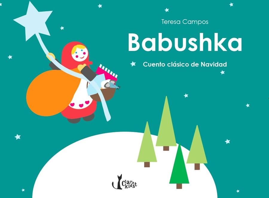 BABUSHKA. CUENTO CLÁSICO DE NAVIDAD | 9788491360063 | CAMPOS GARCIA, TERESA