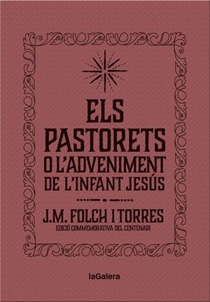 ELS PASTORETS O L'ADVENIMENT DE L'INFANT JESÚS | 9788424658892 | FOLCH I TORRES, JOSEP MARIA